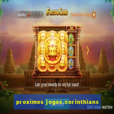 proximos jogos.corinthians
